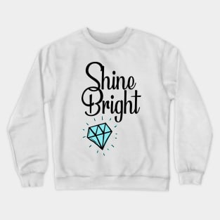 Shine Bright Crewneck Sweatshirt